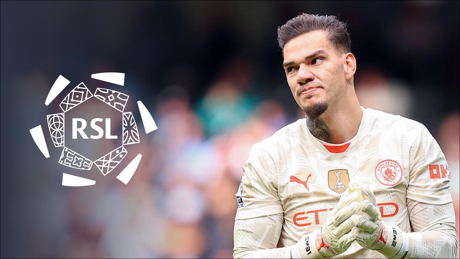 Man City’s Ederson Likely to Join Saudi Pro League This Summer